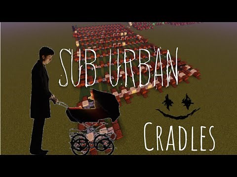 Cradles (Sub Urban) - Minecraft Note Block