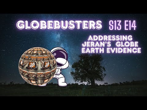 GLOBEBUSTERS LIVE | Addressing Jeran's Globe Evidence | S13E14 | 4/6/25