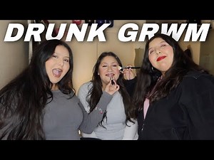 DRUNK GET READY WITH ME!!