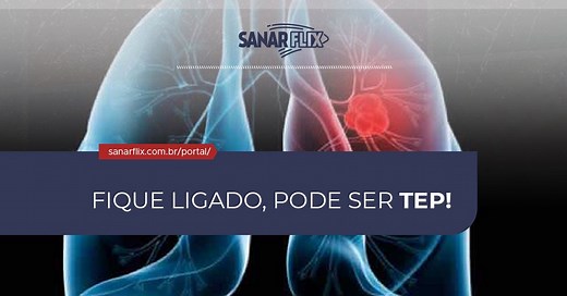 O que é Tromboembolismo Pulmonar e como diagnosticar
