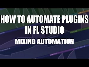 Making Automation Clips With Mixer Plugins in FL Studio | Automation Tutorial