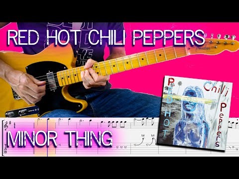 Minor thing - Red hot chili peppers - Guitar Lesson With TAB & Score 🎸