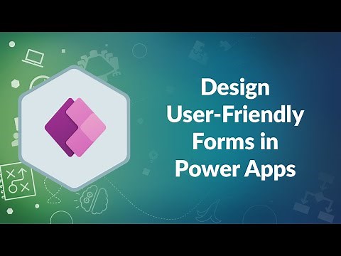 Design User-Friendly Forms in Power Apps | Advisicon