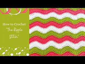 Ripple Crochet Stitch Tutorial, How to Crochet The Ripple Stitch
