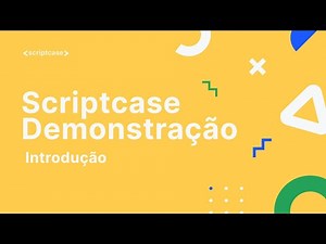 SCRIPTCASE DEMO - Parte 1/6: Introdução
