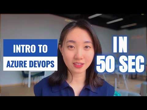 Intro to Azure DevOps in 50 Sec