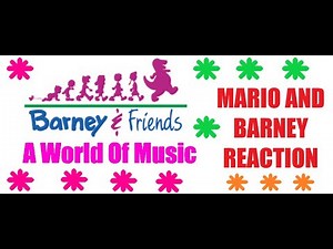 Barney & Friends: A World Of Music (Season 1, Episode 25) [Mario and Barney Reaction]