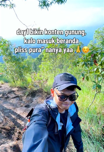Bikin Konten Naik Gunung: Tips Day1 untuk Pemula