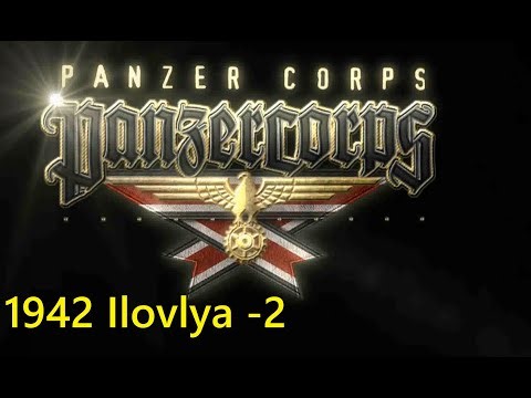 Let's play Panzer Corps 1 Grand Campaign 1942 : Ilovlya -2 | Field Marshal