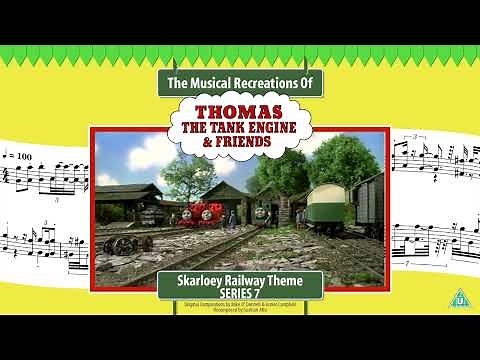 The Skarloey Railway Theme (Series 7)
