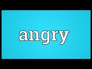 Angry Meaning