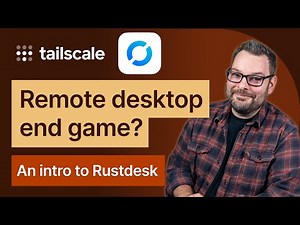 Rustdesk and Tailscale is a remote desktop access dream team