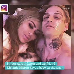 Aaron Carter is expecting his first child with GF Melanie Martin! 👶 bit.ly/3ayruF3 | Extra