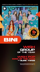 BINI got nominations for the 11th Wish Music Awards! • Wish Group of the Year • Wish Pop Song of the Year for "Blink Twice" Cast your votes now at awards.wish1075.com or via the Wish App! Voting is open until January 2, 2026, at 12 noon. | Wish 107.5
