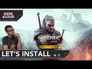 Let's Install - The Witcher 3: Wild Hunt - Complete Edition [Xbox Series X]