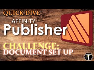 02 Affinity Publisher 2 Challenge: Document Set Up