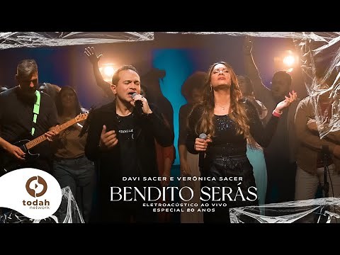 Davi Sacer e Veronica Sacer | Bendito Serás [Clipe Oficial] #EletroAcústico20Anos