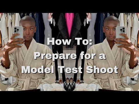 How to Prepare for a Model Test Shoot | Photoshoot Tips for Aspiring Models