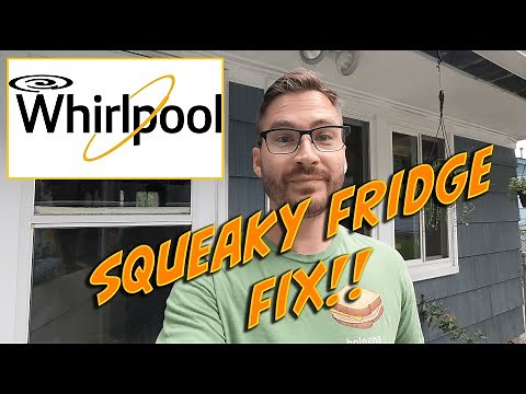 Whirlpool Refrigerator Squeak Fix!