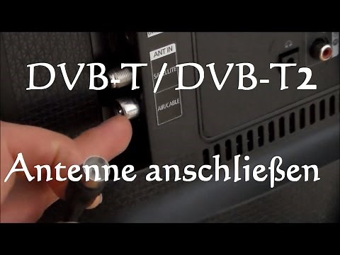 DVB-T Antenne anschließen - DVB-T2 Antenne anschließen - Zimmerantenne anschließen