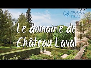 Club 3 étoiles Domaine de Château Laval