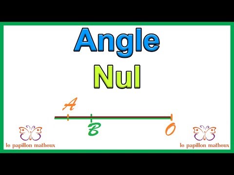 Angle nul (qu est ce qu un angle nul)