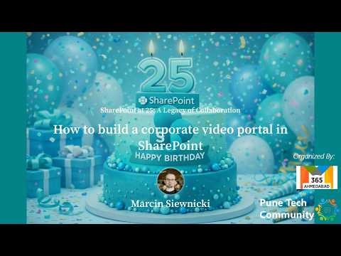 SharePoint at 25 - How to build a corporate video portal in SharePoint