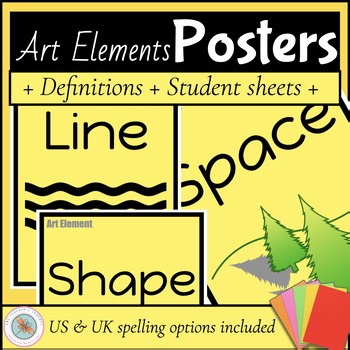ELEMENTS OF ART Posters | Definitions and Worksheets | US and UK Spelling