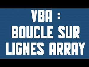 VBA Boucle sur les lignes d'une array