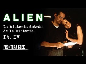 ALIEN - La historia detrás de la historia - Pt. 4 - ALIEN RESURRECCIÓN