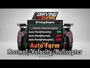 [NEW🚗] Driving Empire Script Hack - Auto Farm Normal / Velocity / Helicopter Mobile/PC [Pastebin]