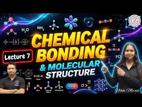 Chemical Bonding and Molecular Structure | CBSE 11th Chemistry L- 07 | Nikki Ma'am