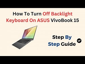How To Turn Off Backlight Keyboard On ASUS VivoBook 15