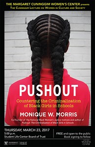 “Pushout: Countering the Criminalization of Black Girls in Schools” featuring Monique Morris