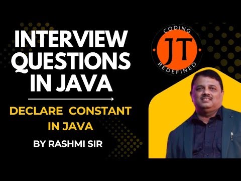 Top Java Interview Questions - How to Declare a Constant in Java