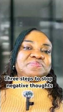 Negative thoughts don’t have to control you- try these 3 steps