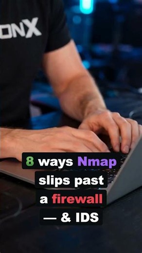 8 Ways Nmap Slips Past a Firewall (and IDS)