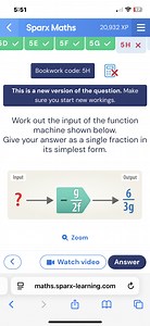 Work out the input of the function machine shown below. Give yo... | Filo