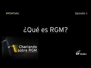 RGM Episodio #1 - ¿Qué es RGM?