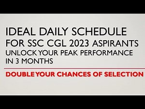 Ideal Daily Schedule for a SSC CGL 2023 Aspirant for the next 3 Months !