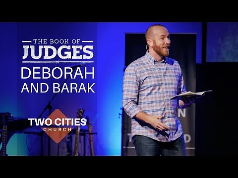Judges Week 4: Deborah and Barak