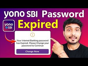 Your internet banking password has expired yono sbi | yono sbi password change | yono old password