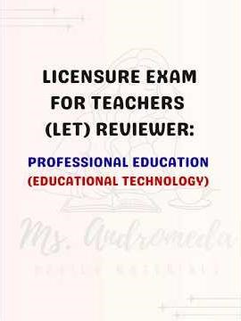 LET Reviewer: Educational Technology