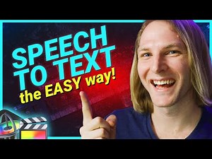 Speech To Text - The EASY Way • Final Cut Pro & Motion