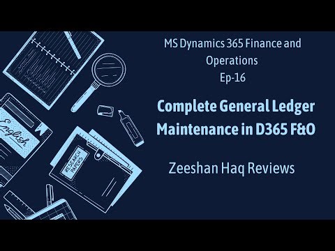 Complete General Ledger Maintenance in D365 F&O EP-16 #usa #viral #d365 #cybersecurity #ai