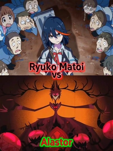Ryuko Matoi vs Alastor #killlakill #hazbinhotel