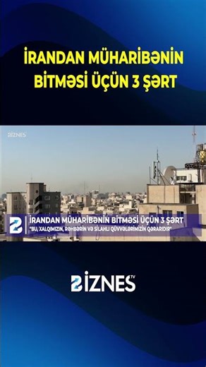 İrandan müharibənin bitməsi üçün 3 şərt
