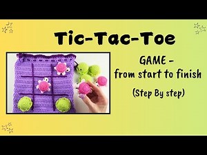 Game TIC-TAC-TOE From Start To End/Step-By-Step / Tutorial...