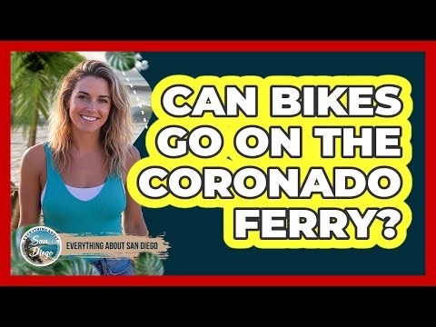 Can Bikes Go on the Coronado Ferry?