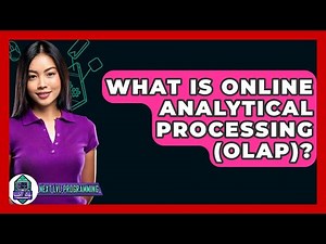 What Is Online Analytical Processing (OLAP)? - Next LVL Programming